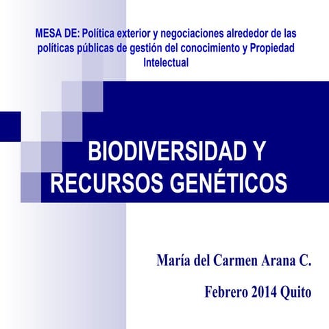 Biodiversidad y Recursos Genéticos María del Carmen Arana