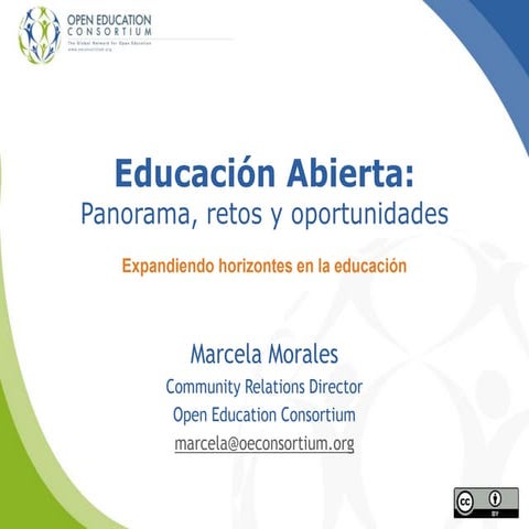 Educación Abierta: Panorama, retos y oportunidades - Marcela Morales