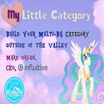 Echelon Asia Summit 2015: Build Your Multi-$B Category Outside of The Valley