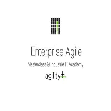 IIT Academy - Masterclass - Enterprise Agile