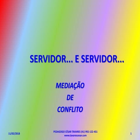 1) Mediação de Conflito 