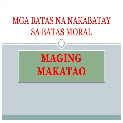 1 mga batas na nakabatay sa batas moral