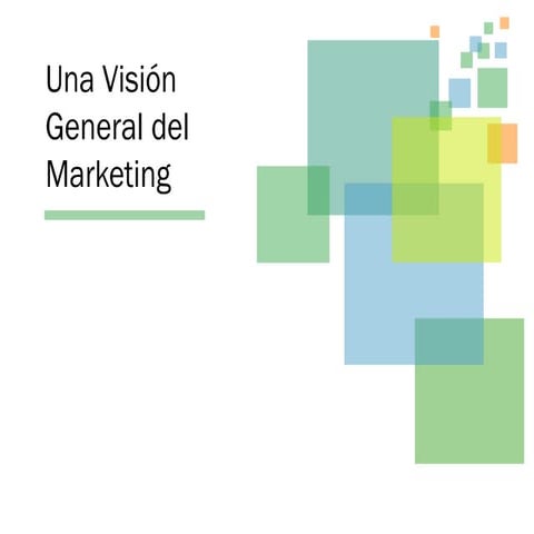 Una Visión General del Marketing