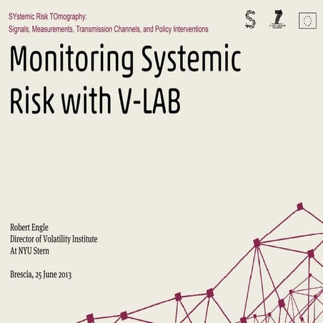 Monitoring Systemic Risk with V-Lab - Robert Engle - June 25 2013