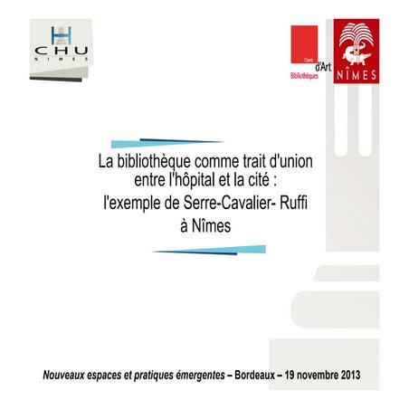 Nouveaux espaces et pratiques émergentes : La bibliothèque comme trait d'unio...