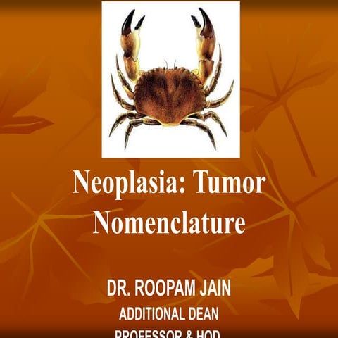 NEOPLASIA: TUMOR NOMENCLATURE  