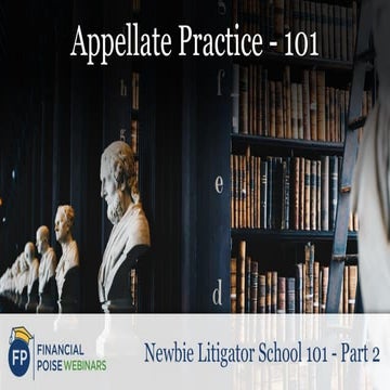 Appellate Practice - 101 (Series: Newbie Litigator School 101 - Part 2)