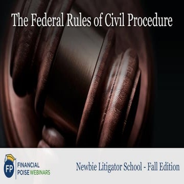 The Federal Rules of Civil Procedure (Series: Newbie Litigator School)