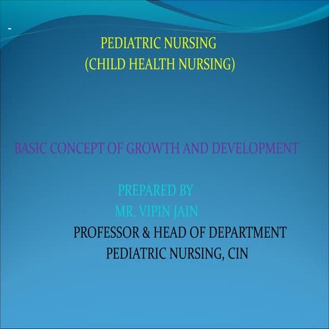 Introduction to Pediatric, Growth and Development