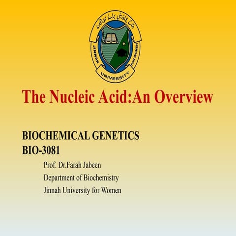 1  Nucleic Acid An Overview cc_d0fb0ba6c06cc8f57ce5f5455fa9a7e0.ppt