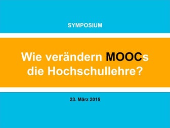 Wie verändern MOOCs die Hochschullehre - iMooX stellt sich vor