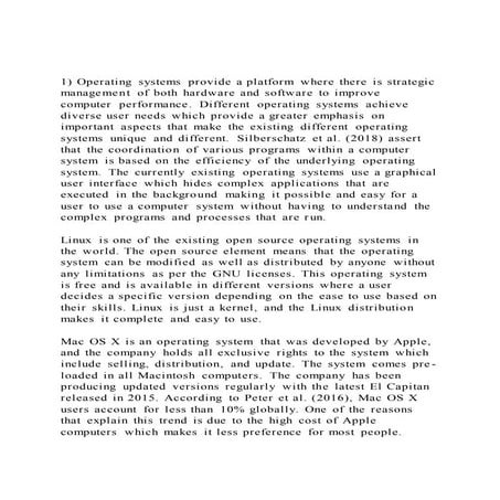 1) Operating systems provide a platform where there is strategic