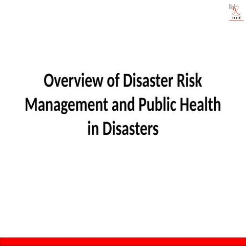 1 Overview of Disaster Risk Management and Public Health.pptx