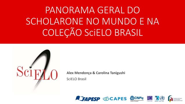 Panorama Geral do ScholarOne na Coleção SciELO Brasil e Retrospectiva 2017-2018 (IV Curso SciELO-ScholarOne)