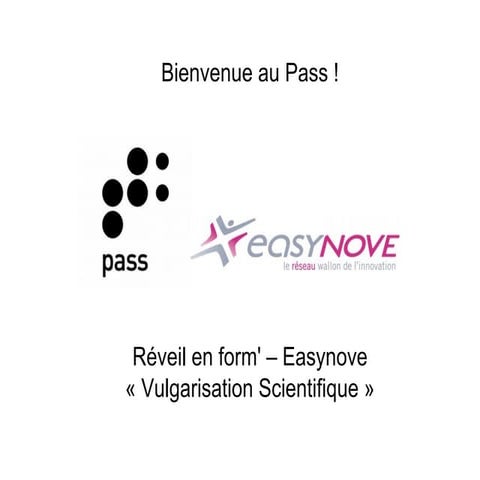 ReF 4 - PASS - Exposer et transmettre la culture scientifique et technique. L...