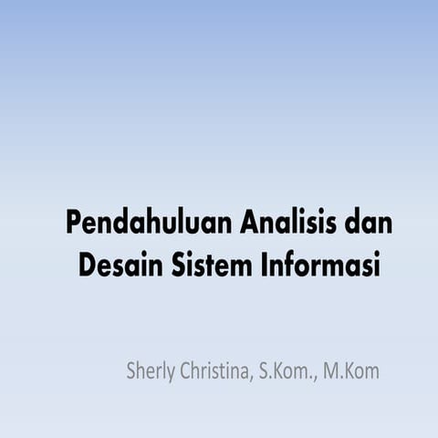 Pengantar Analisis Dan Desain Sistem Informasi