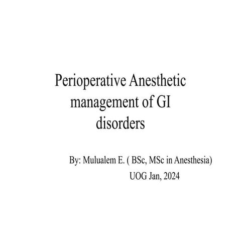 1 perioperative Anesthetic management of GI .pptx