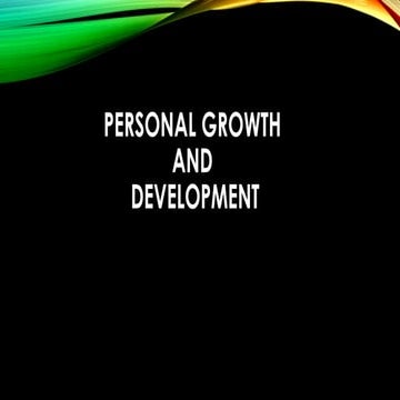 1 PERSONAL GROWTH AND DEVELOPMENT.pptx......................... | PPTX