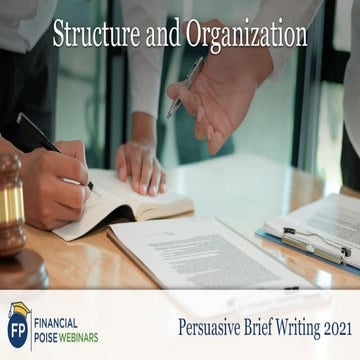 Structure and Organization (Series: Persuasive Brief Writing)