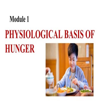 PHYSIOLOGICAL BASIS OF HUNGER- Obesity,Diet, Eating disorders,pptx