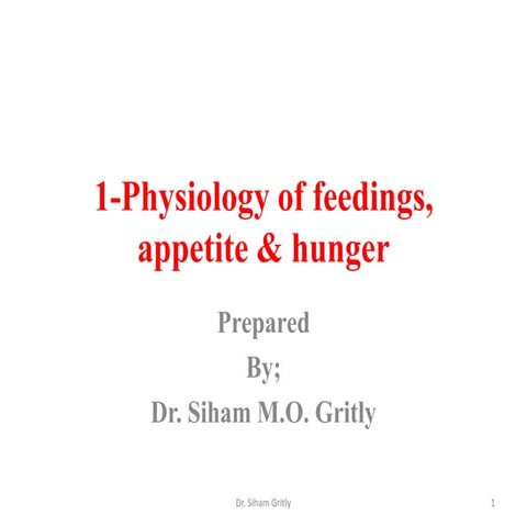 1 physiology of feedimg, appetite & hunger