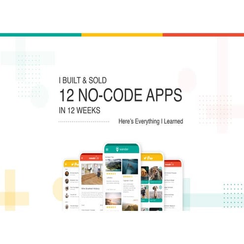I built & sold 12 no -ode apps in 12 weeks - here's everything I learned - No...
