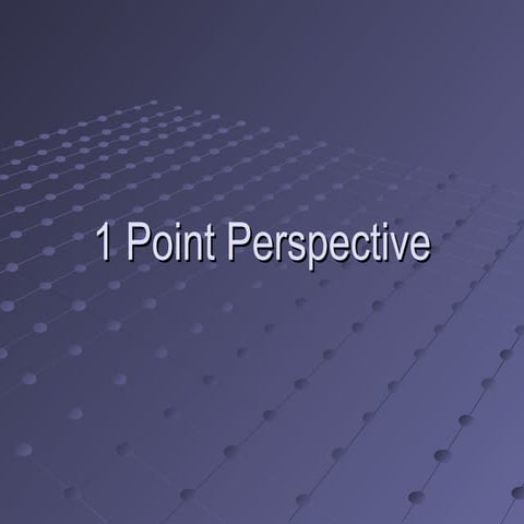 1 point perspective pp