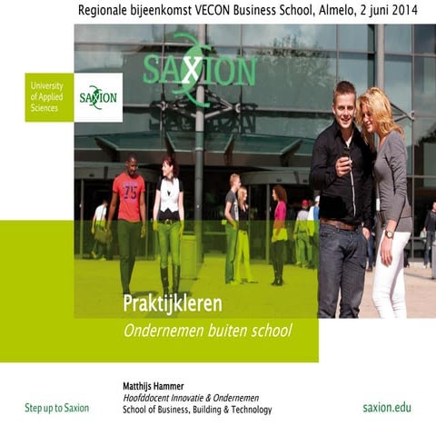 VECON regiobijeenkomste: Praktijkleren in ondernemerschap onderwijs bij Saxion.