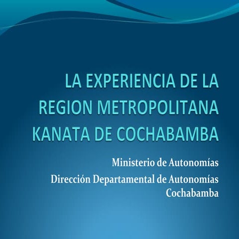La experiencia de la región Metropolitana Kanata de Cochabamba 