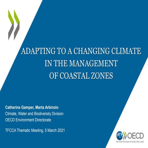 Presentation - Adapting to a changing climate in the management of coastal zo...