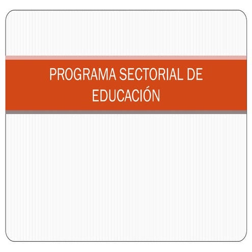 1 programa sectorial de educacion | PDF