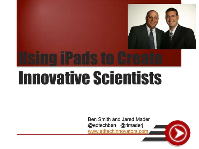 PSTA13 -  iPads to Create Innovative Scientists