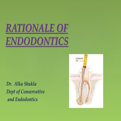 Rationale of endodontics