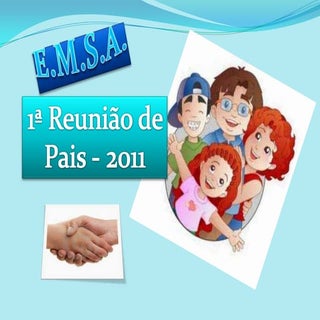 1ª reuniao de pais emsa 6º ao 9º ano