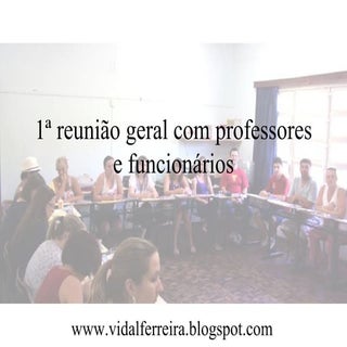 1ª Reunião de Professores e Funcion...