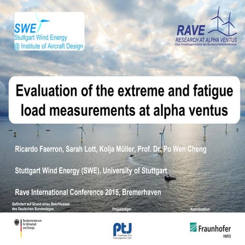Evaluation of the extreme and fatigue load measurements at alpha ventus