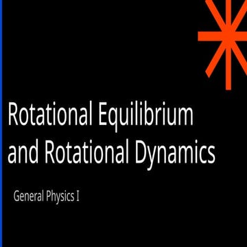 Comprehensive Guide to Rotational Equilibrium and Dynamics in Physics ...