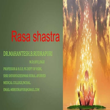 1  introduction and  history of Rasashastra. Dr.Mahantesh Rudrapuri