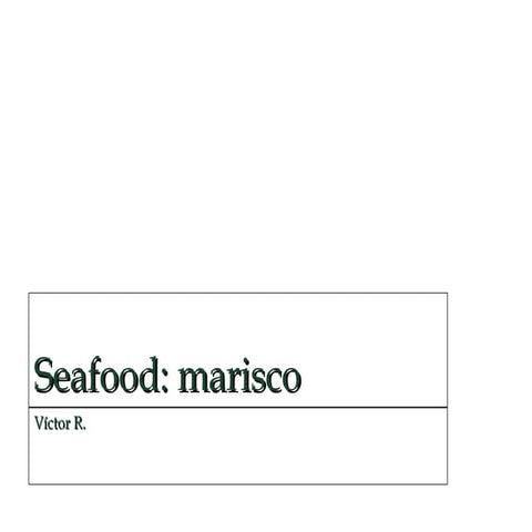 1 seafood (víctor r)