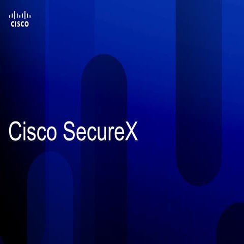 Краткое введение в Cisco SecureX