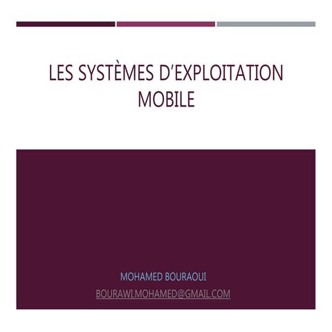 Les Systèmes d'exploitation mobile