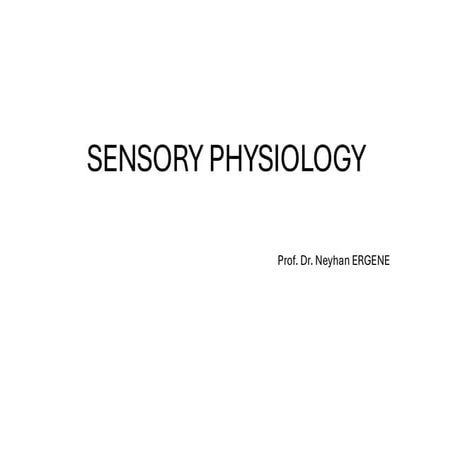 1_ SENSORY PHYSIOLOGY - lateral inhibition mechanism of sensory receptor. two...