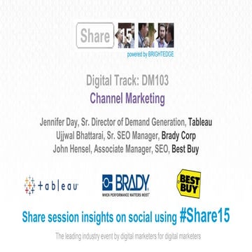 BrightEdge Share15 - DM103: Channel Marketing – Digital Marketing Mix - Jenni...