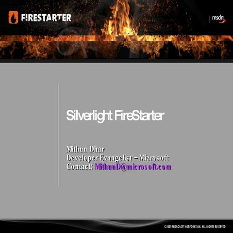 1-SilverlightFireStarter-MithunD-SLFSKickOff