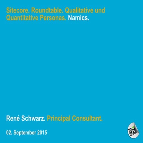 Mit quantitativen Personas zu höherer Conversion - Von der Konzeption bis zur Abbildung in Sitecore.