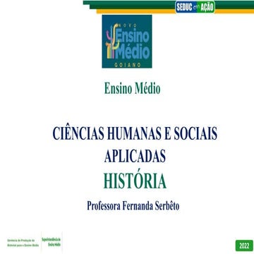 CIÊNCIAS HUMANAS E SOCIAIS APLICADAS 1ª Séries Hist. TBC Fernanda 18 10 Semana 29.pptx