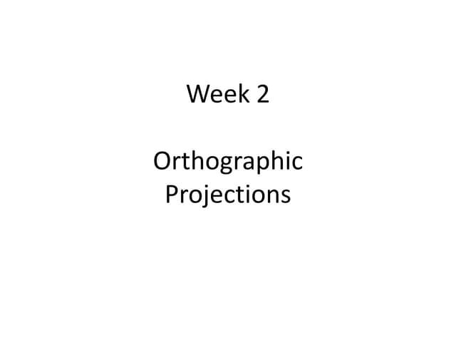 Orthographic Projections