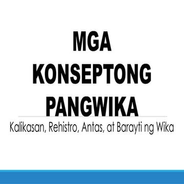 Kalikasan, Rehistro, Antas, Barayti ng Wika.pptx