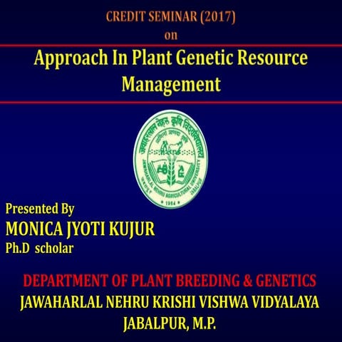 Approach in Plant Genetic Resource Management 