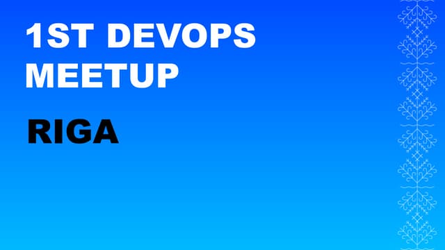 1st Riga DevOps meetup